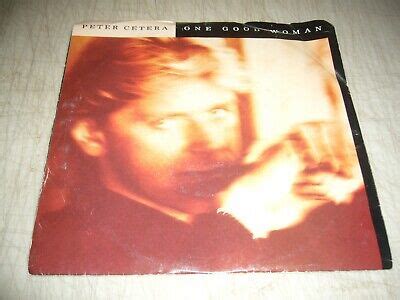 PETER CETERA ONE GOOD WOMAN / ONE MORE STORY 45 NM Warner Bros 7-27824 1988 | eBay