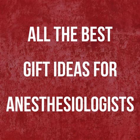 21 Creative Anesthesiologist Gift Ideas » All Gifts Considered ...