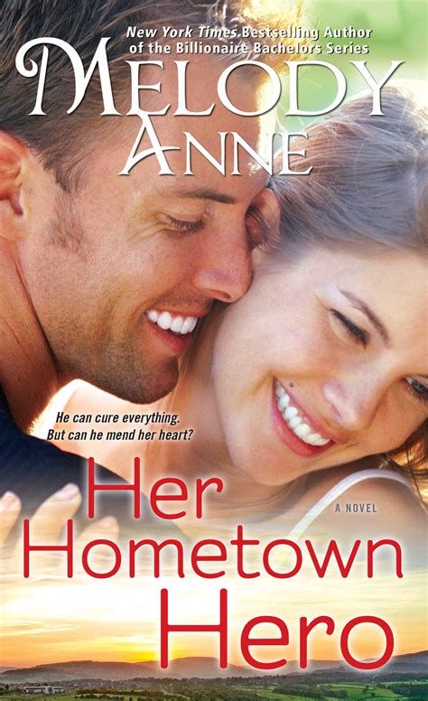 Her Hometown Hero (Unexpected Heroes, #2) by Melody Anne | Goodreads