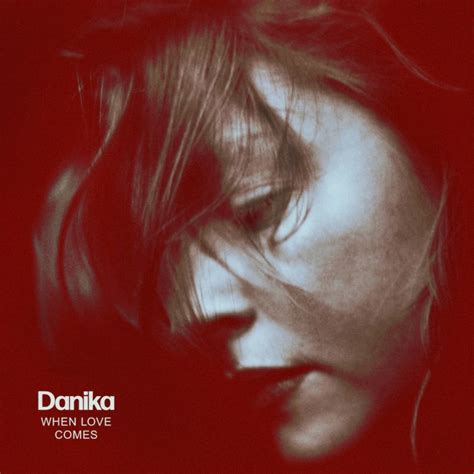 DANIKA Debut EP ‘WHEN LOVE COMES’