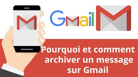 Pourquoi et comment archiver un message sur Gmail - YouTube