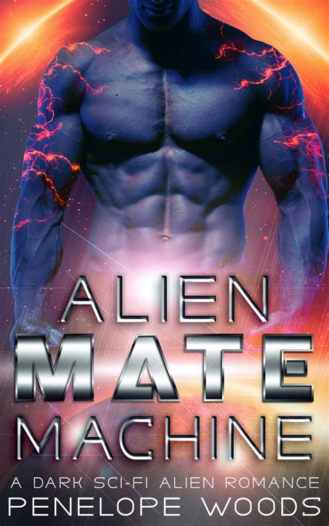 Alien Mate Machine by Penelope Woods | Goodreads