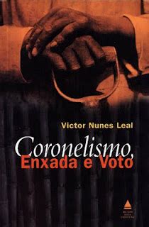 Coronelismo E Voto De Cabresto - Contando História: Voto de Cabresto e o Coronelismo