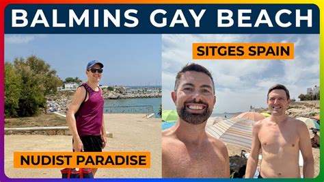 balmins beach sitges spains sexiest gay nude beach youtube
