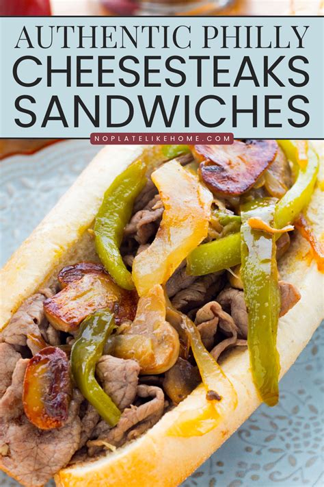 Easy Authentic Philly Cheesesteak Sandwich Recipe - No Plate Like Home