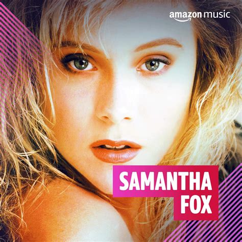 Samantha Fox on Amazon Music