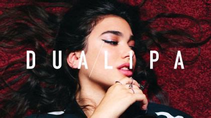 Дуа Липа (Dua Lipa): биография, лучшие песни, интересные факты, слушать