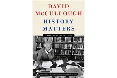 'History Matters,' a posthumous essay collection by David McCullough