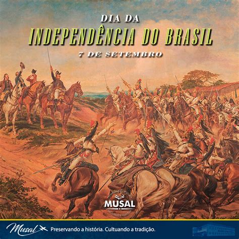 Pesquisa 7 De Setembro - 7 de Setembro - Dia da Independência - MUSAL