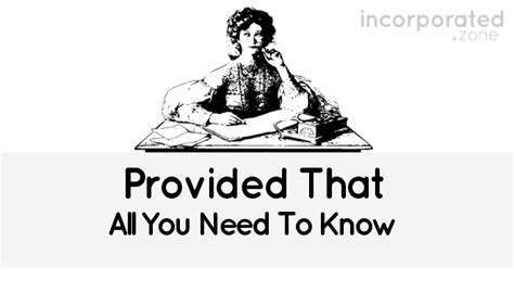 Provided That (Best Overview: Definition And Concrete Examples)