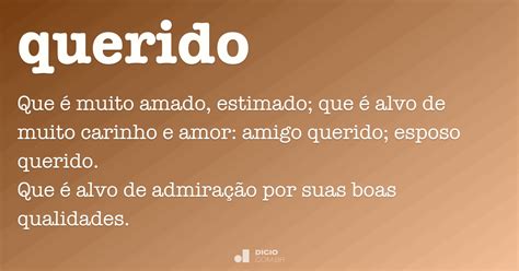 Querido Porque Não Nos Divorciamos - Querido - Dicio, Dicionário Online de Português