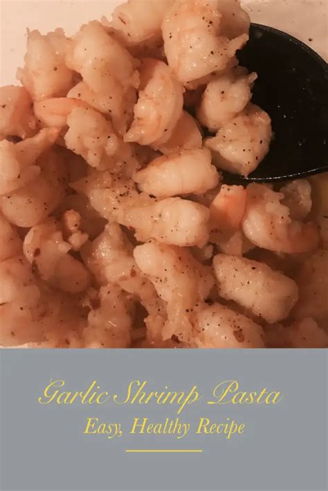 How To Make Easy Garlic Shrimp Pasta Without Butter
