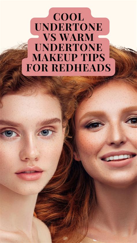 Cool Undertone vs Warm Undertone Makeup Tips For Redheads in 2024 ...