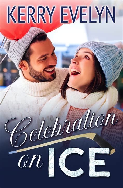 Celebration on Ice (Palmer City Voltage, #3) by Kerry Evelyn | Goodreads