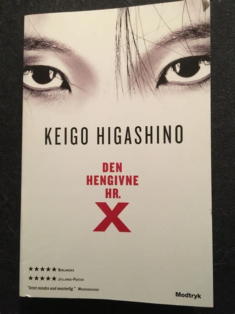 Keigo Higashino: Den hengivne hr. X. A Rich source of details about the ...