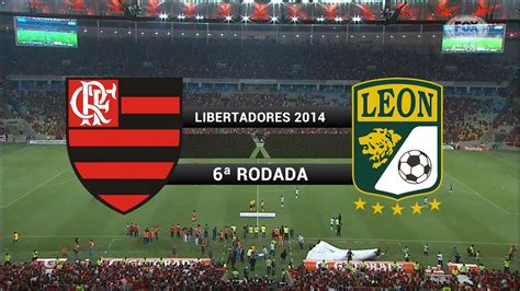 Club León X Flamengo - Gols - Flamengo 2 x 3 León (MEX) - Libertadores 2014 - 09/04/2014 - YouTube