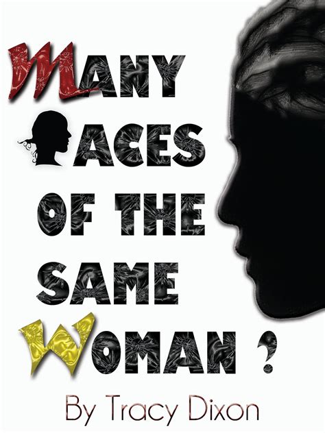 Many Faces of The Same Woman? eBook by Tracy Dixon - EPUB | Rakuten