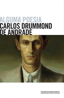 Alguma Poesia Carlos Drummond De Andrade - Alguma Poesia – Carlos Drummond de Andrade