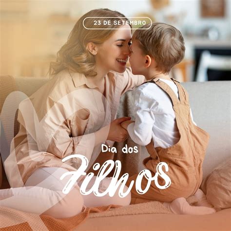 Que Dia Se Comemora O Dia Dos Filhos