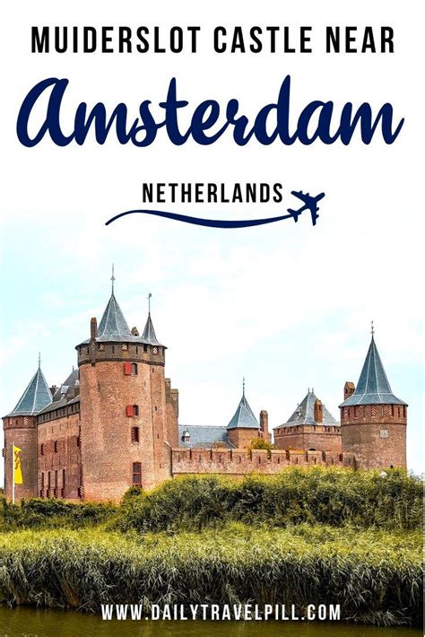 Muiderslot Castle - A half-day trip from Amsterdam - Daily Travel Pill