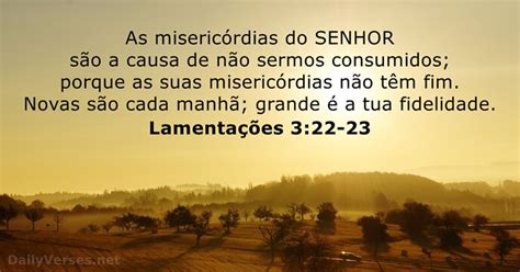 Lamentações 3 22 23 - Lamentações 3:22-23 - Versículo da Bíblia - DailyVerses.net