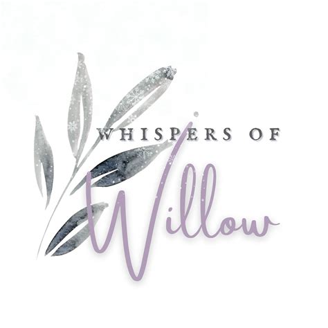 Whispers Of Willow