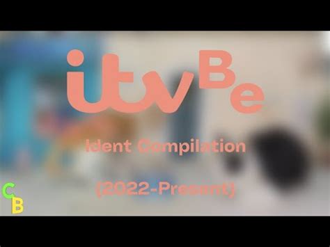 ITVBe Ident Compilation (2022-Present) - YouTube