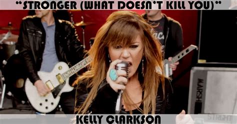 "Stronger (What Doesn't Kill You)" Song by Kelly Clarkson | Music ...