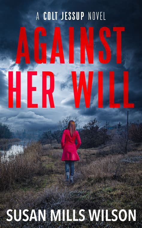 Against Her Will - Author Susan Mills Wilson