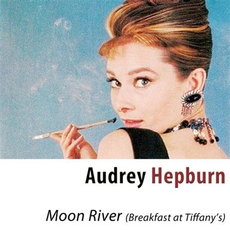 Moon River (Single) by Audrey Hepburn