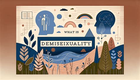 Demisexuality: Understanding a Unique Sexual Orientation with Inclusiv ...