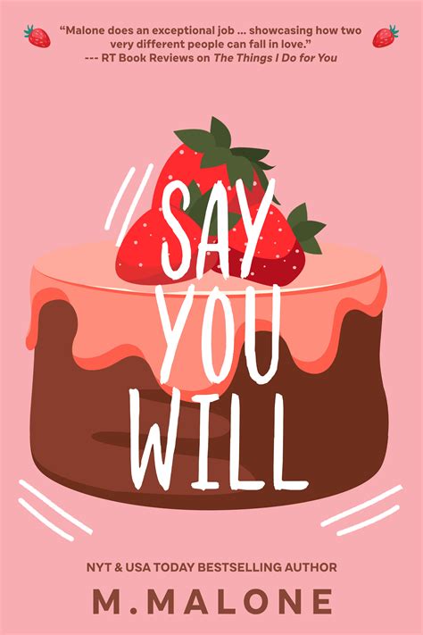 Say You Will (The Alexanders, #5) by M. Malone | Goodreads