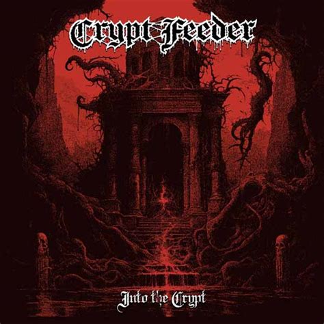 Crypt Feeder - Into The Crypt | Sanity