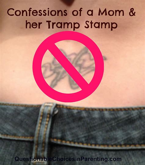 This Mom is admitting to having a horrible tramp stamp! Do you have one