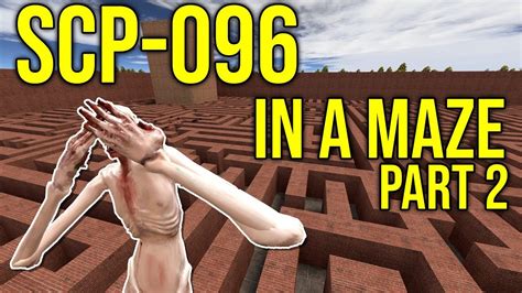SCP-096 IN MAZE PART 2! (gmod scp) - YouTube