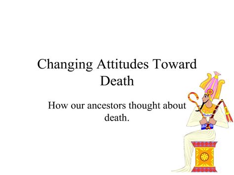 Discuss Age-related Changes In Conceptions Of And Attitudes Toward Death.