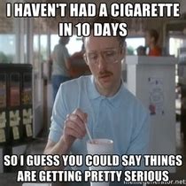 A victory in quitting smoking - Meme Guy