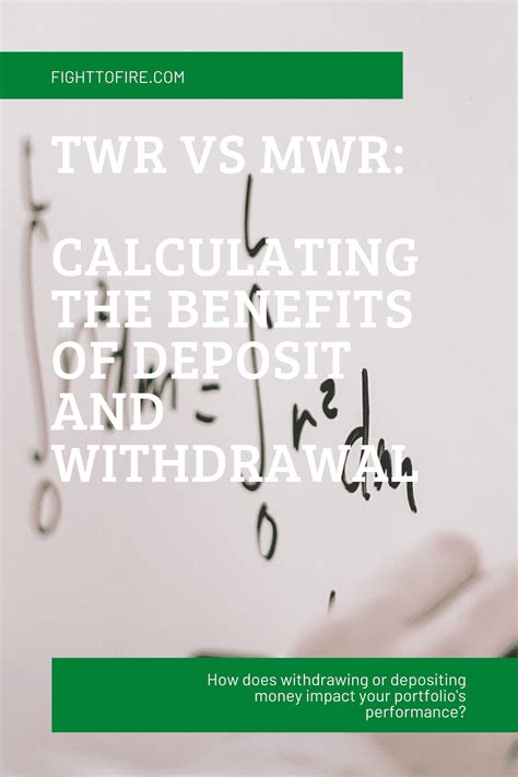twr  mwr calculating  benefits  deposit  withdrawal fight