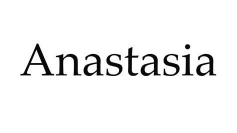 How to Pronounce Anastasia - YouTube