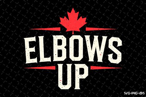 Elbows Up SVG | Canada Day | SVG Files Graphic by TheDigitalStore247