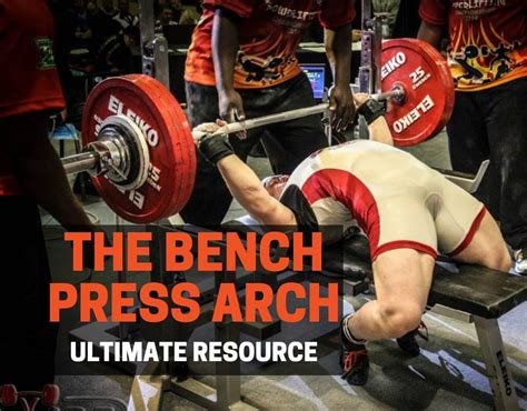 The Bench Press Arch (How To Do It, Benefits, Is It Safe ...