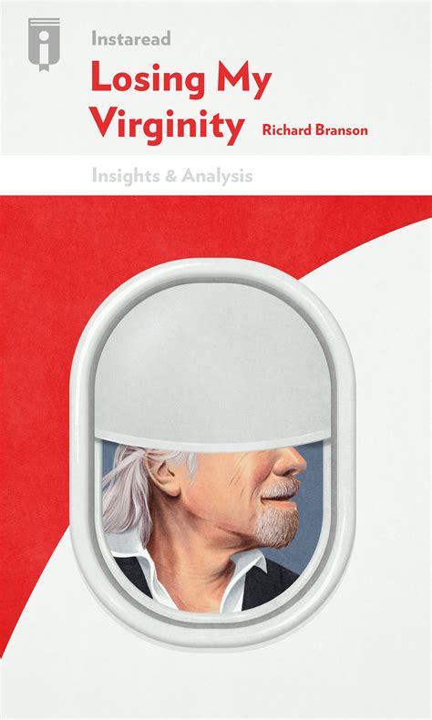 Losing My Virginity by Richard Branson - Insights | Instaread