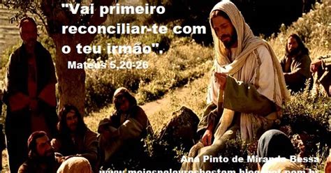 Mateus 5 20-26 - PALAVRA DE DEUS: MATEUS 5,20-26 - COMPROMISSO COM A VIDA : REFLEXÃO DE ...