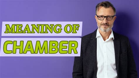 Chamber | Meaning of chamber - YouTube