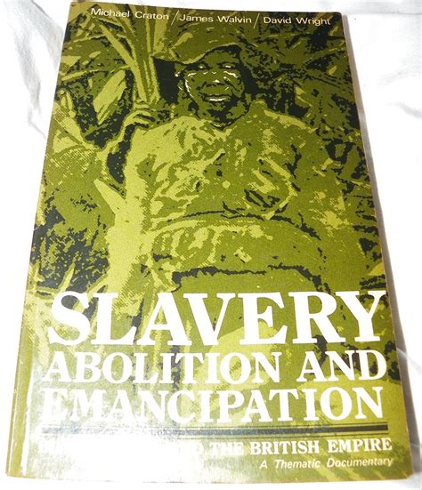 Slavery, Abolition and Emancipation: Black Slaves and the British