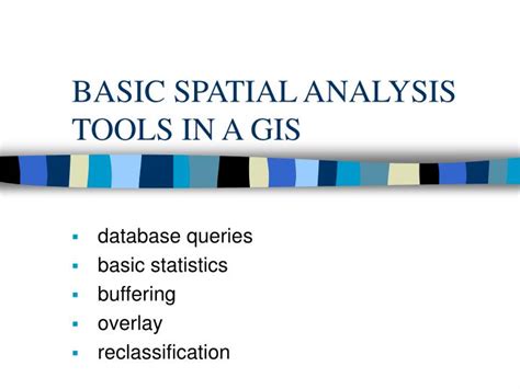 PPT - BASIC SPATIAL ANALYSIS TOOLS IN A GIS PowerPoint Presentation ...