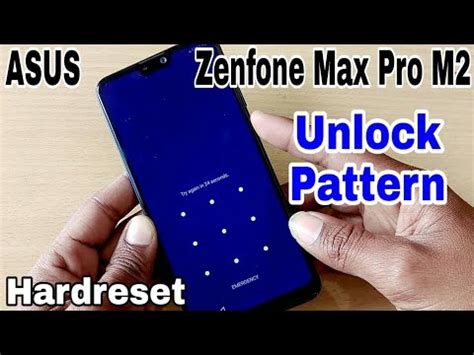 ASUS Zenfone Max Pro M2 Unlock Pattern | Hardreset ASUS Zenfone Max Pro ...