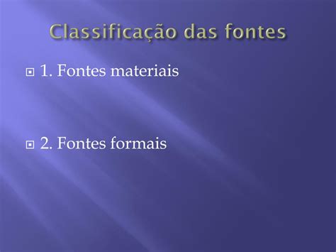 PPT - Fontes do Direito PowerPoint Presentation, free download - ID:4192616