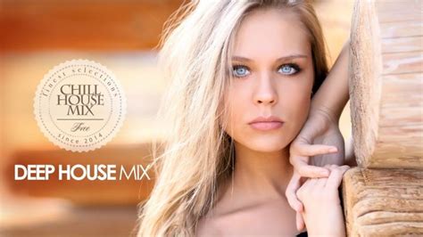 Deep House Mix | Winter 2018 (Best of Deep House Music | Chill Out Mix ...