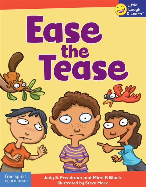 Ease the Tease (Little Laugh & Learn®) by Judy S. Freedman | Goodreads